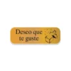 ROLLO 250 ETIQUETAS HOLOGRAFICA ORO "DESEO QUE TE GUSTE" REGALITO
